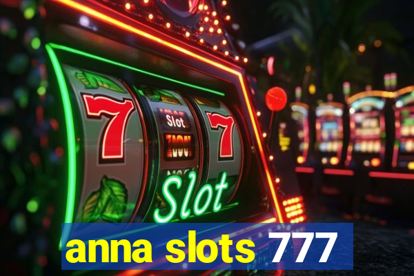 anna slots 777